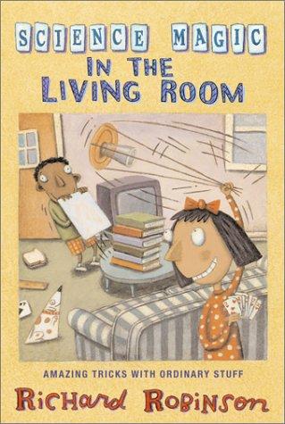 Science Magic in the Living Room
