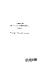 Le mulwi ou vulum de Mogroum, Tchad