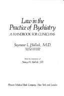 Law in the practice of psychiatry