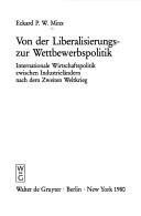 Von der Liberalisierungs- zur Wettbewerbspolitik