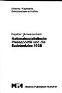 Nationalsozialistische Pressepolitik und die Sudetenkrise 1938