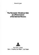 The romantic chivalrous epic as a phenomenon of the German rococo