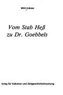 Vom Stab Hess zu Dr. Goebbels