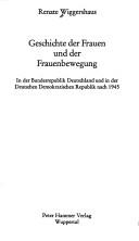 Geschichte der Frauen und der Frauenbewegung
