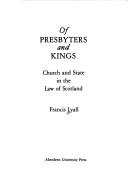 Of presbyters and kings : church and state in the law of Scotland