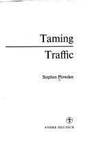 Taming traffic