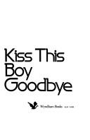 You can kiss this boy goodbye