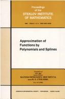 Approximation of functions by polynomials and splines