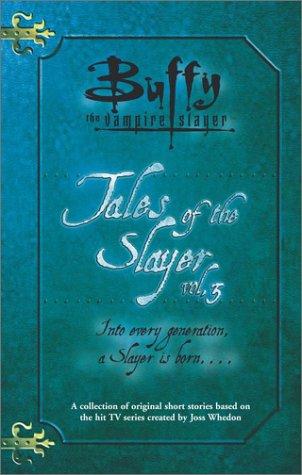 Tales of the Slayer, Volume 3