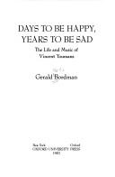 Days to be happy, years to be sad