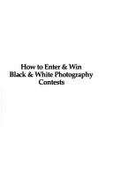 How to enter & win black & white photography contests