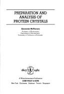 Preparation and analysis of protein crystals
