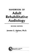 Handbook of adult rehabilitative audiology