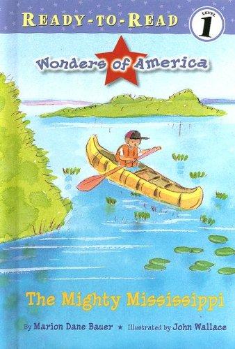 The Mighty Mississippi (Ready-to-Read)