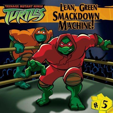 Lean, Green Smackdown Machine!