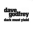 Dark must yield
