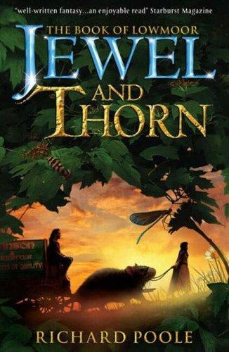 Jewel and Thorn (The Book of Lowmoor series)