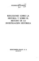 Reflexiones sobre la historia y sobre el método de la investigación histórica