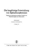 Die langfristige Entwicklung von Spätschizophrenien
