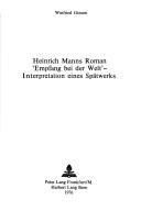 Heinrich Manns Roman Empfang bei der Welt