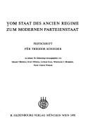 Vom Staat des Ancien régime zum modernen Parteienstaat
