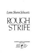 Rough strife