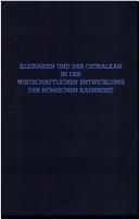 Kleinasien und der Ostbalkan in der wirtschaftlichen Entwicklung der römischen Kaiserzeit