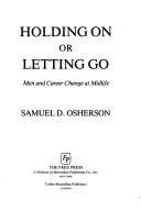 Holding on or letting go