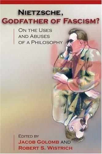 Nietzsche, godfather of fascism?