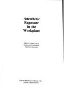 Anesthetic exposure in the workplace