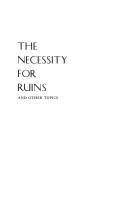 The necessity for ruins, and other topics