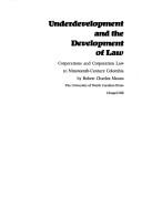 Underdevelopment and the development of law
