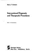 Interventional diagnostic and therapeutic procedures
