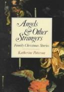 Angels and Other Strangers
