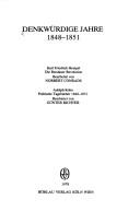 Denkwürdige Jahre, 1848-1851