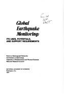 Global earthquake monitoring, its uses, potentials, and support requirements
