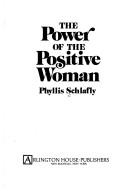 The power of the positive woman