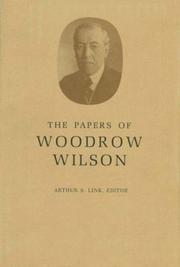 The Papers of Woodrow Wilson, Vol. 67