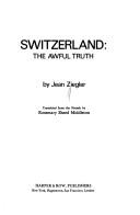 Switzerland, the awful truth