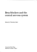Beta-blockers and the central nervous system