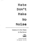 Hate don't make no noise