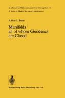 Manifolds all of whose geodesics are closed