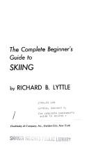 The complete beginner's guide to skiing