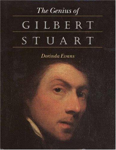 The genius of Gilbert Stuart