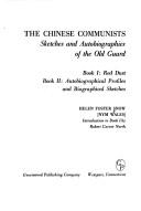 The Chinese Communists: sketches and autobiographies of the Old Guard