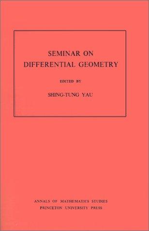 Seminar on Differential Geometry. (AM-102) (Annals of Mathematics Studies)