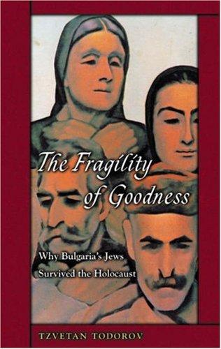 The Fragility of Goodness