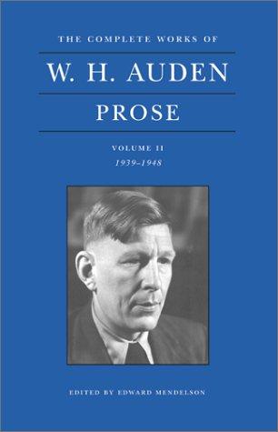 The Complete Works of W.H. Auden: Prose