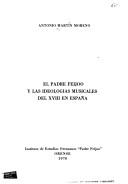 El padre Feijóo y las ideologías musicales del XVIII en España