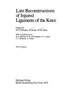 Late reconstructions of injured ligaments of the knee